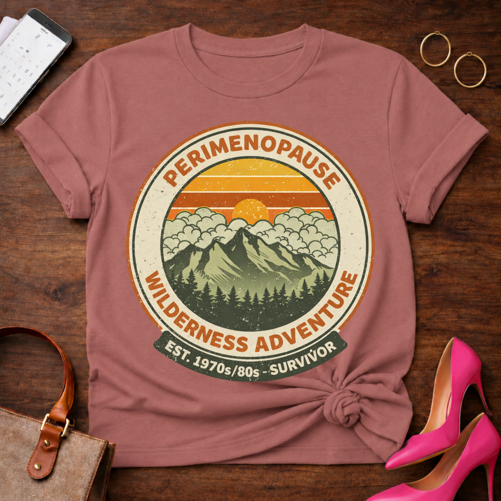 Perimenopause Wilderness Adventure Graphic T-Shirt