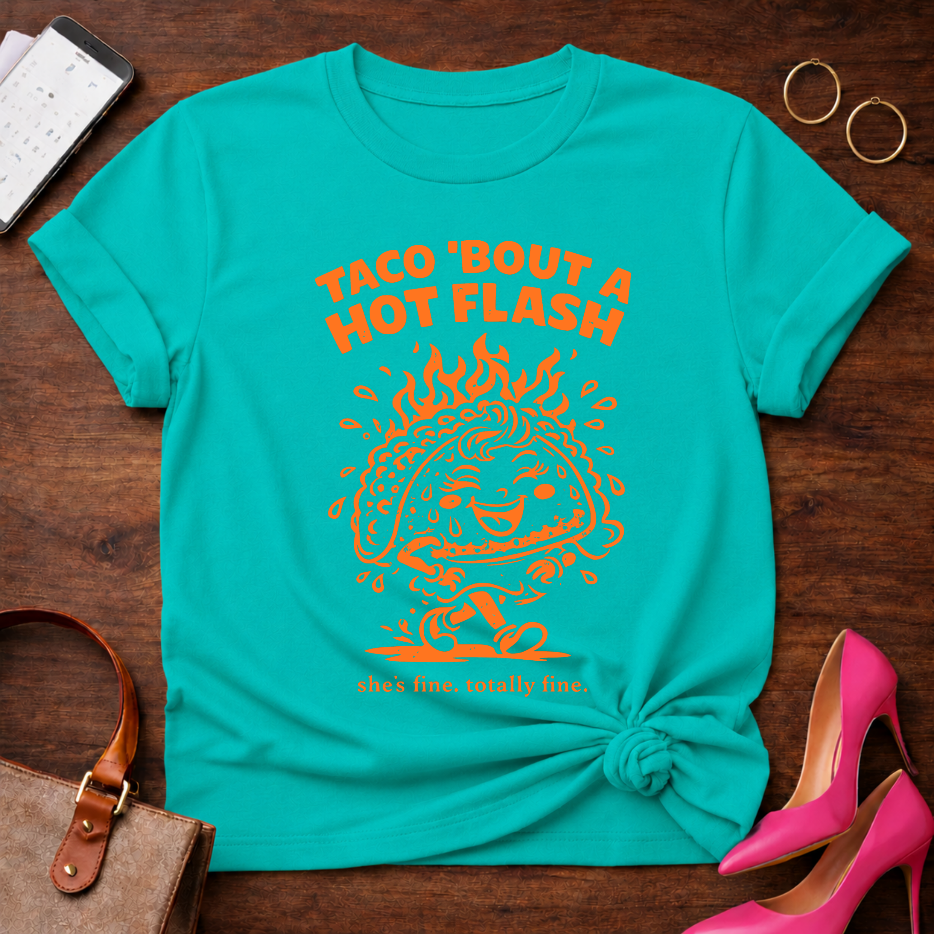 Taco Bout A Hot Flash. Graphic T-Shirt