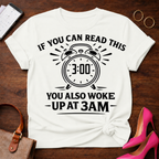 You Also Woke Up At 3 AM Graphic T-Shirt