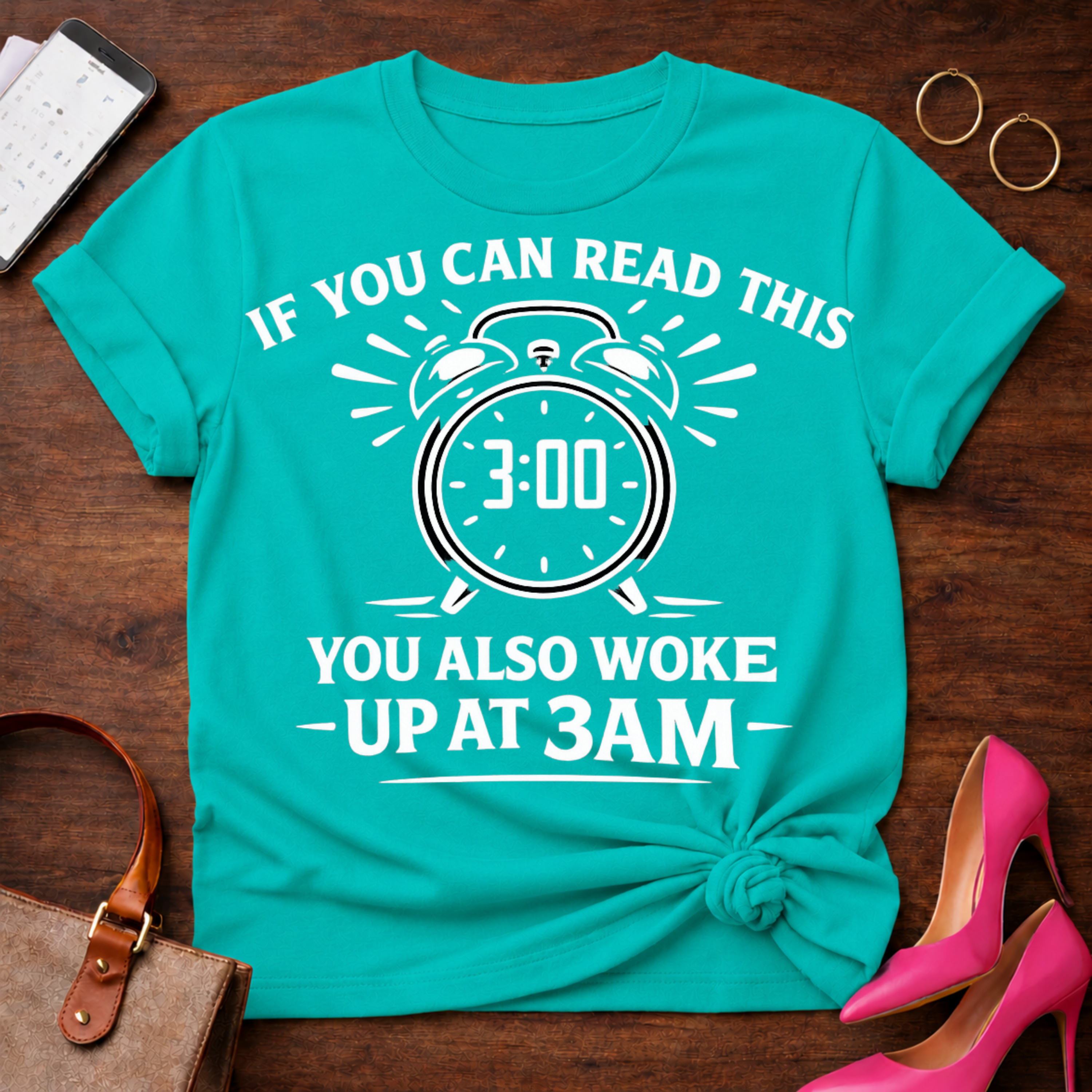 You Also Woke Up At 3 AM Graphic T-Shirt