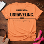 Currently Unraveling Graphic T-Shirt