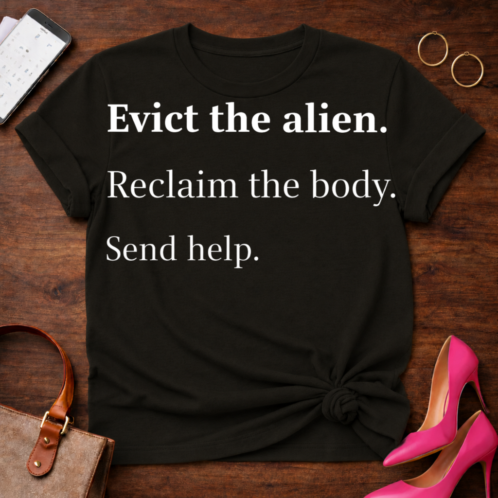Evict The Alien. Send Help. Graphic T-Shirt