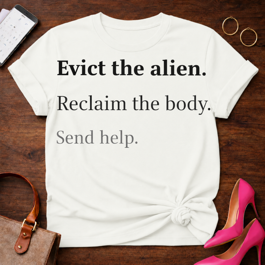 Evict The Alien. Send Help. Graphic T-Shirt