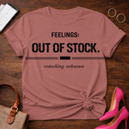 Feelings Out of Stock . Graphic T-Shirt
