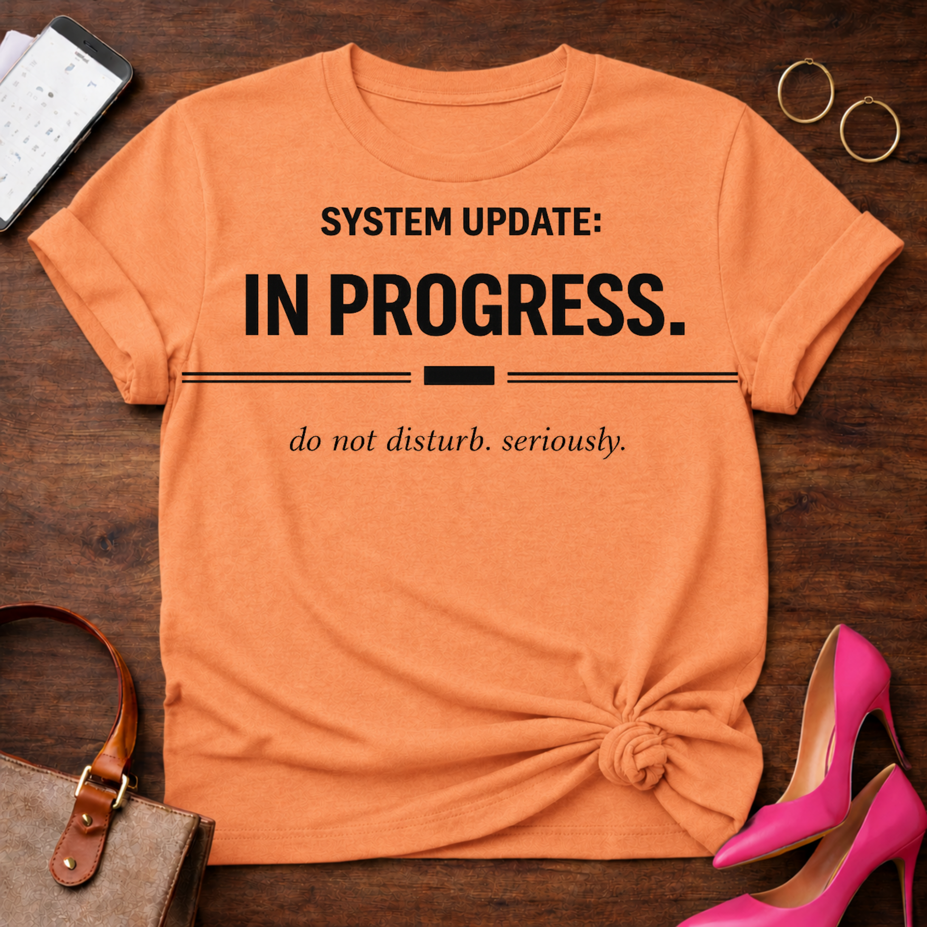 System Update In Progress. Do Not Disturb Seriously T-Shirt