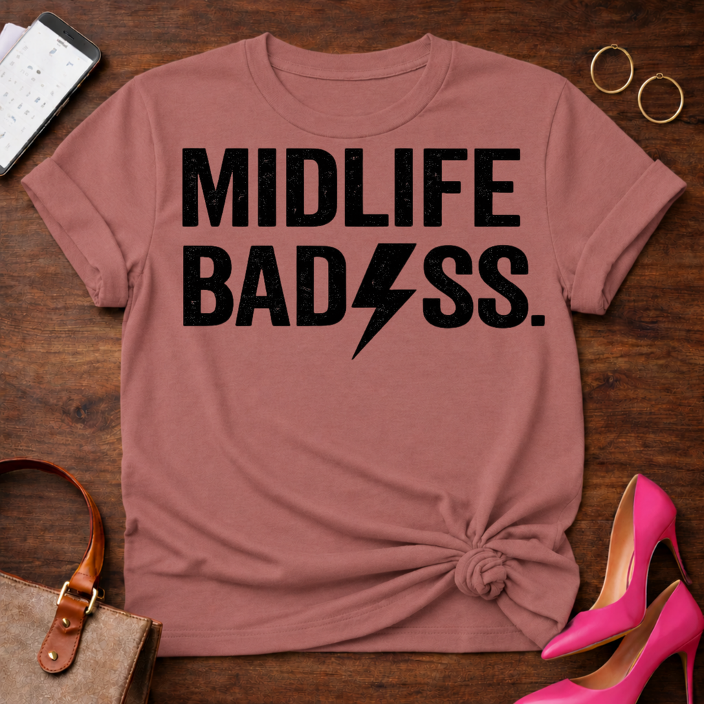 Midlife BadAss Graphic T-Shirt