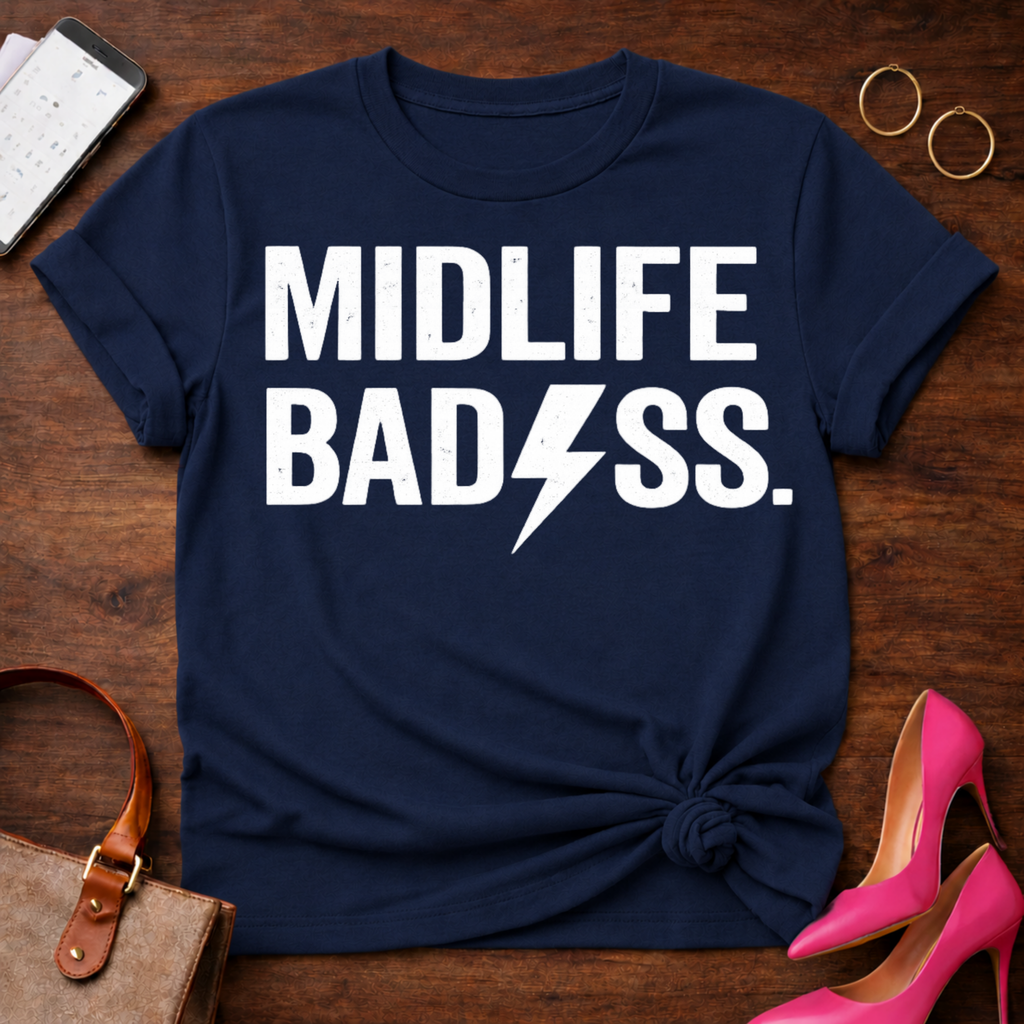 Midlife BadAss Graphic T-Shirt