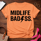 Midlife BadAss Graphic T-Shirt