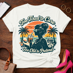 Too Tired To Care. Graphic T-Shirt