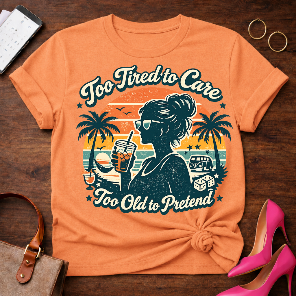 Too Tired To Care. Graphic T-Shirt
