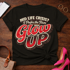 Glow Up. Graphic T-Shirt