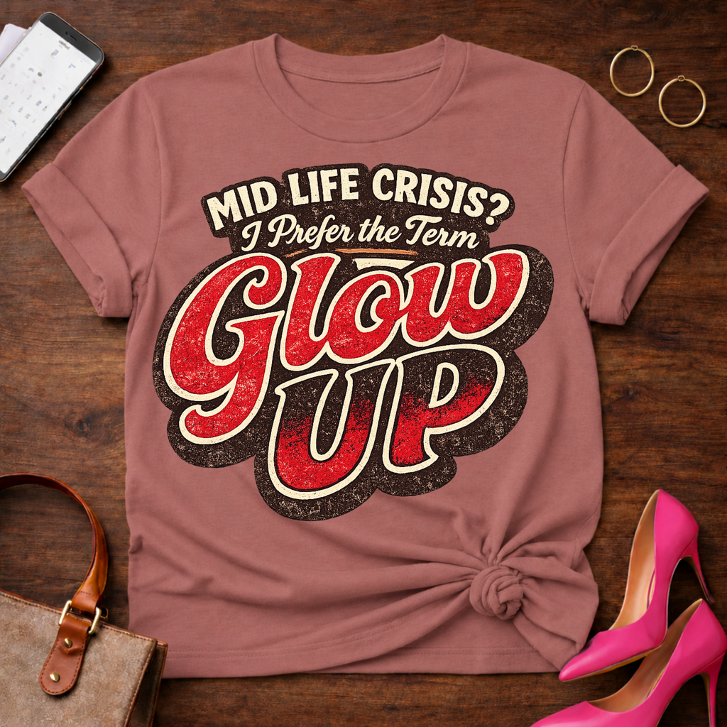 Glow Up. Graphic T-Shirt