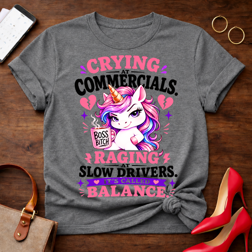 Crying At Commercials. Raging At Slow Drivers Graphic T-Shirt