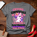 Crying At Commercials. Raging At Slow Drivers Graphic T-Shirt