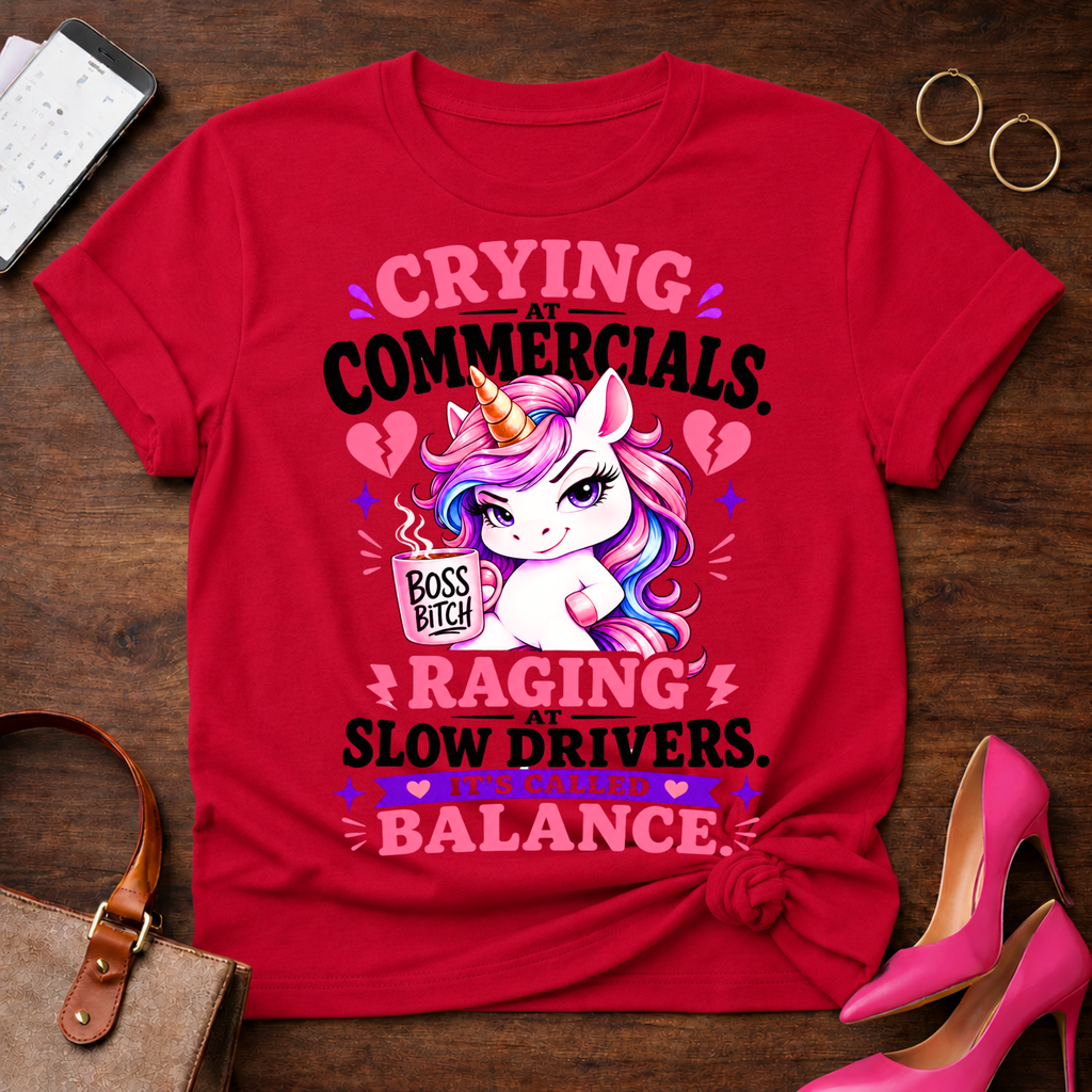 Crying At Commercials. Raging At Slow Drivers Graphic T-Shirt