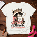 I Had Potential. Now I Have Snacks Graphic T-Shirt