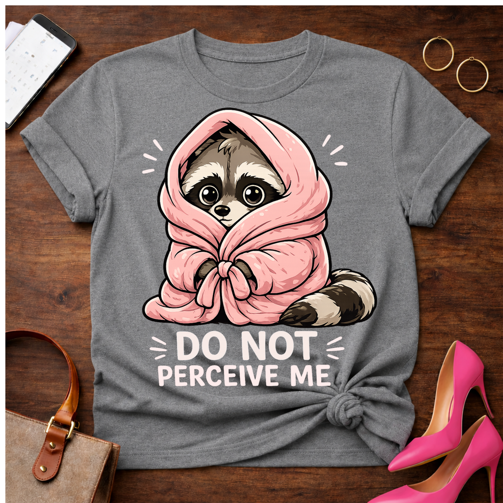 Do Not Perceive Me Graphic T-Shirt