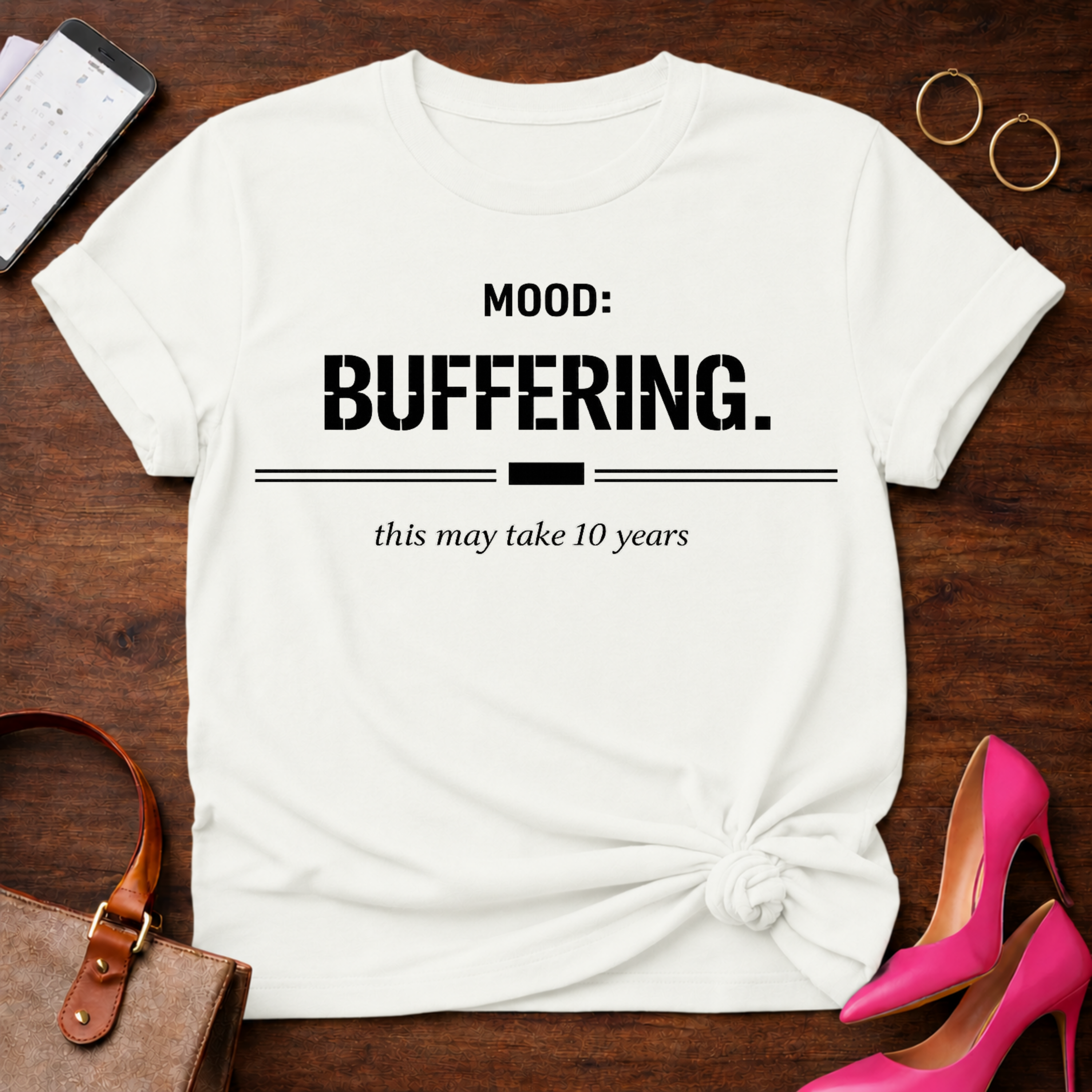 Mood Buffering. This may take 10 years Graphic T-Shirt