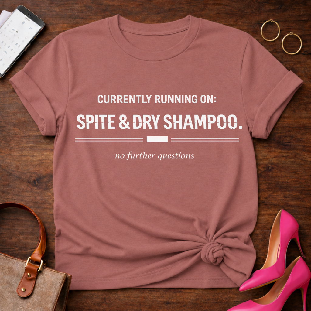 Spite and Dry Shampoo Graphic T-Shirt