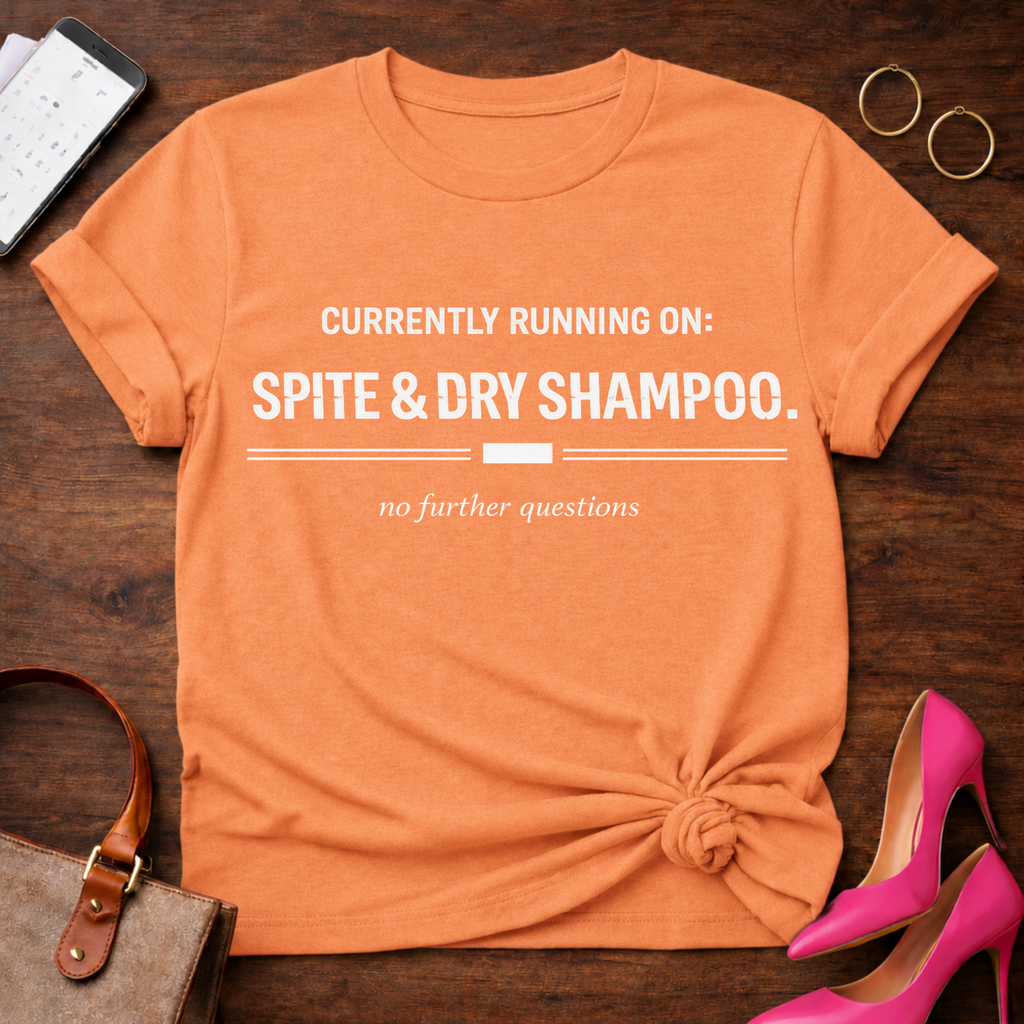 Spite and Dry Shampoo Graphic T-Shirt