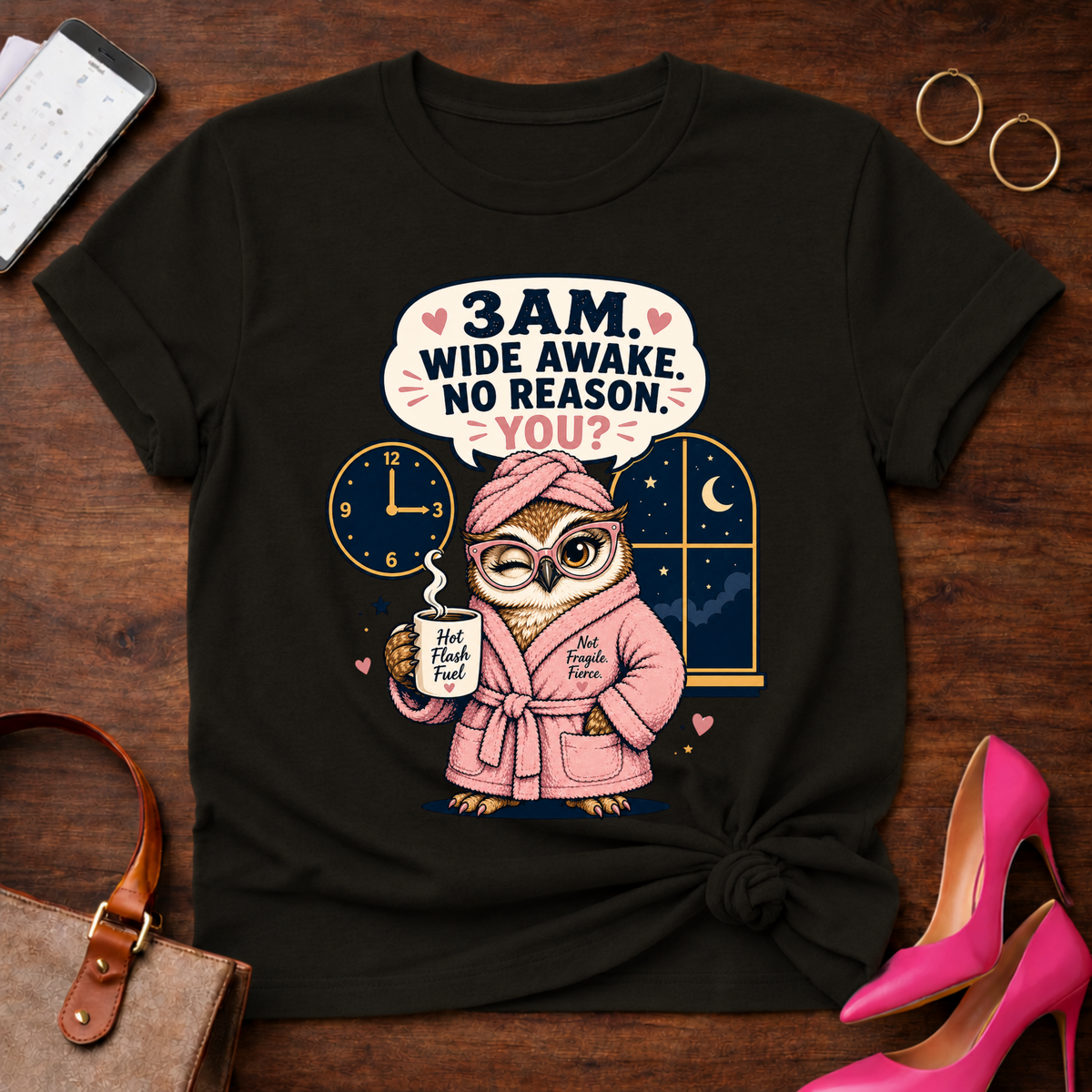 3 AM Wide Awake. No Reason. You? Graphic T-Shirt