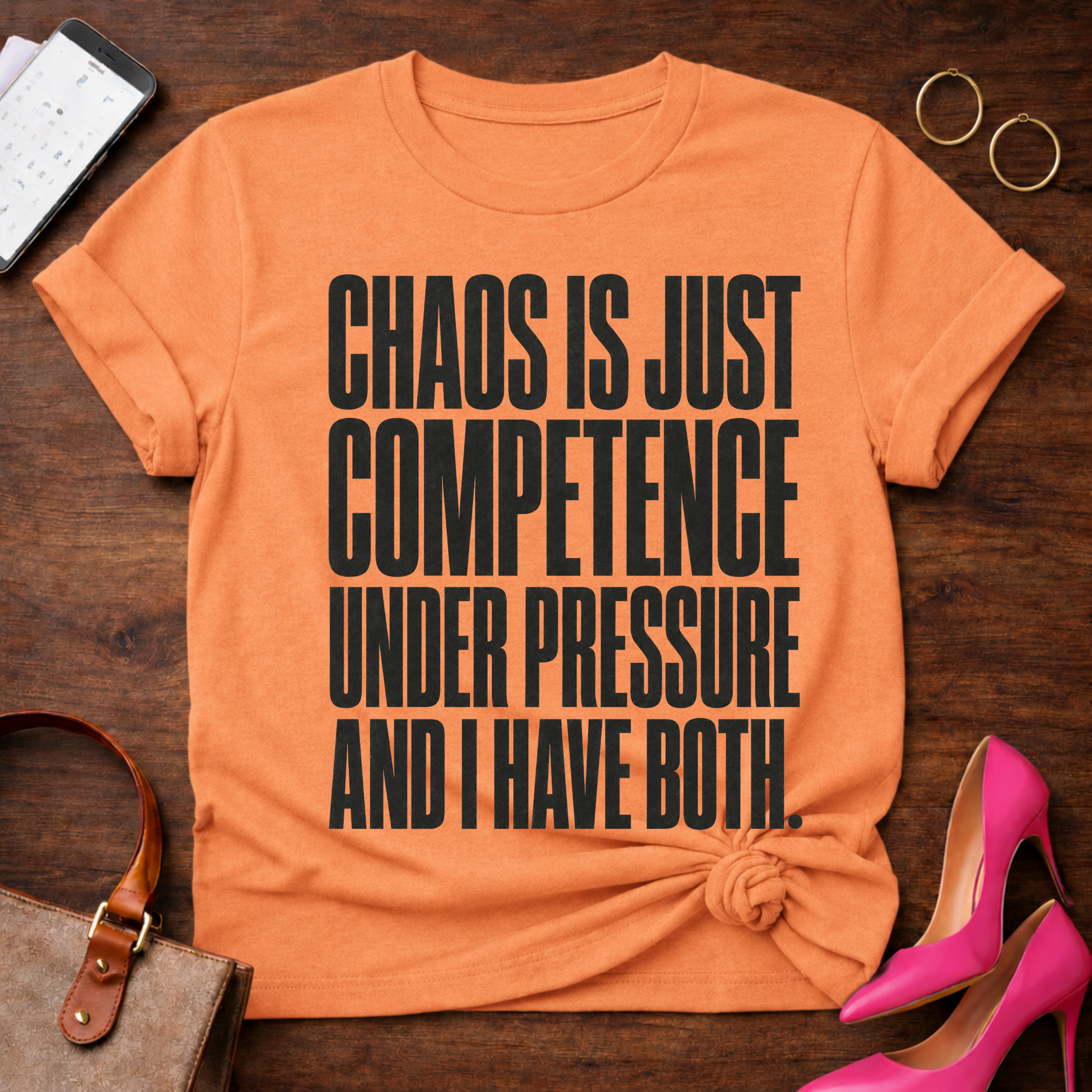 Chaos Is Just Competence Under Pressure Graphic T-Shirt