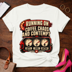 Running Off Coffee Chaos and Contempt Graphic T-Shirt