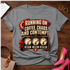 Running Off Coffee Chaos and Contempt Graphic T-Shirt