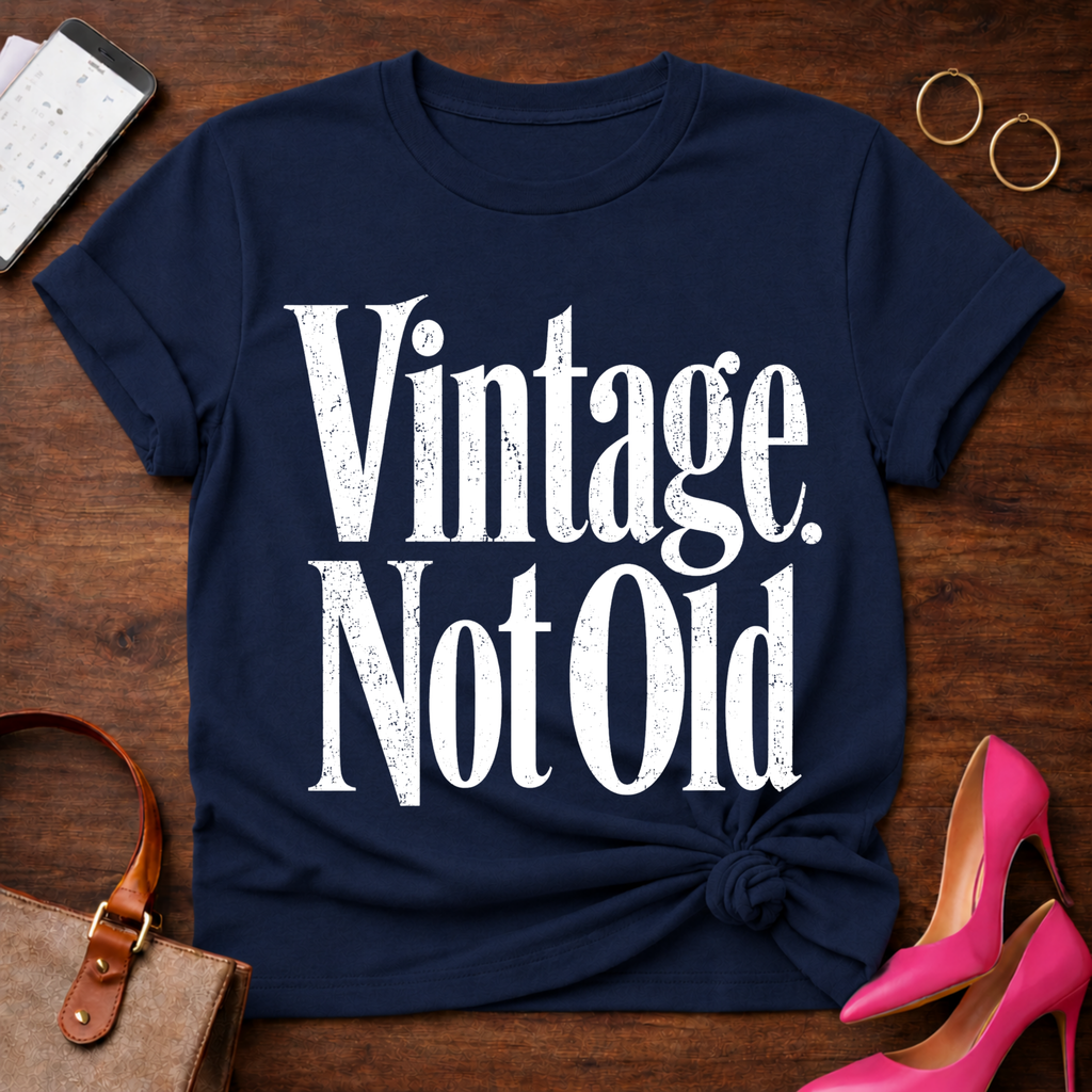 Vintage Not Old Graphic T-Shirt