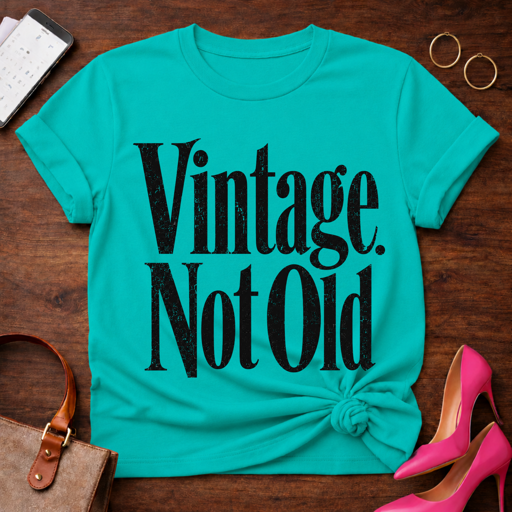 Vintage Not Old Graphic T-Shirt