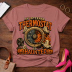 Copy of T-Shirt — "My Internal Thermostat is Haunted." Vintage Quote Tee