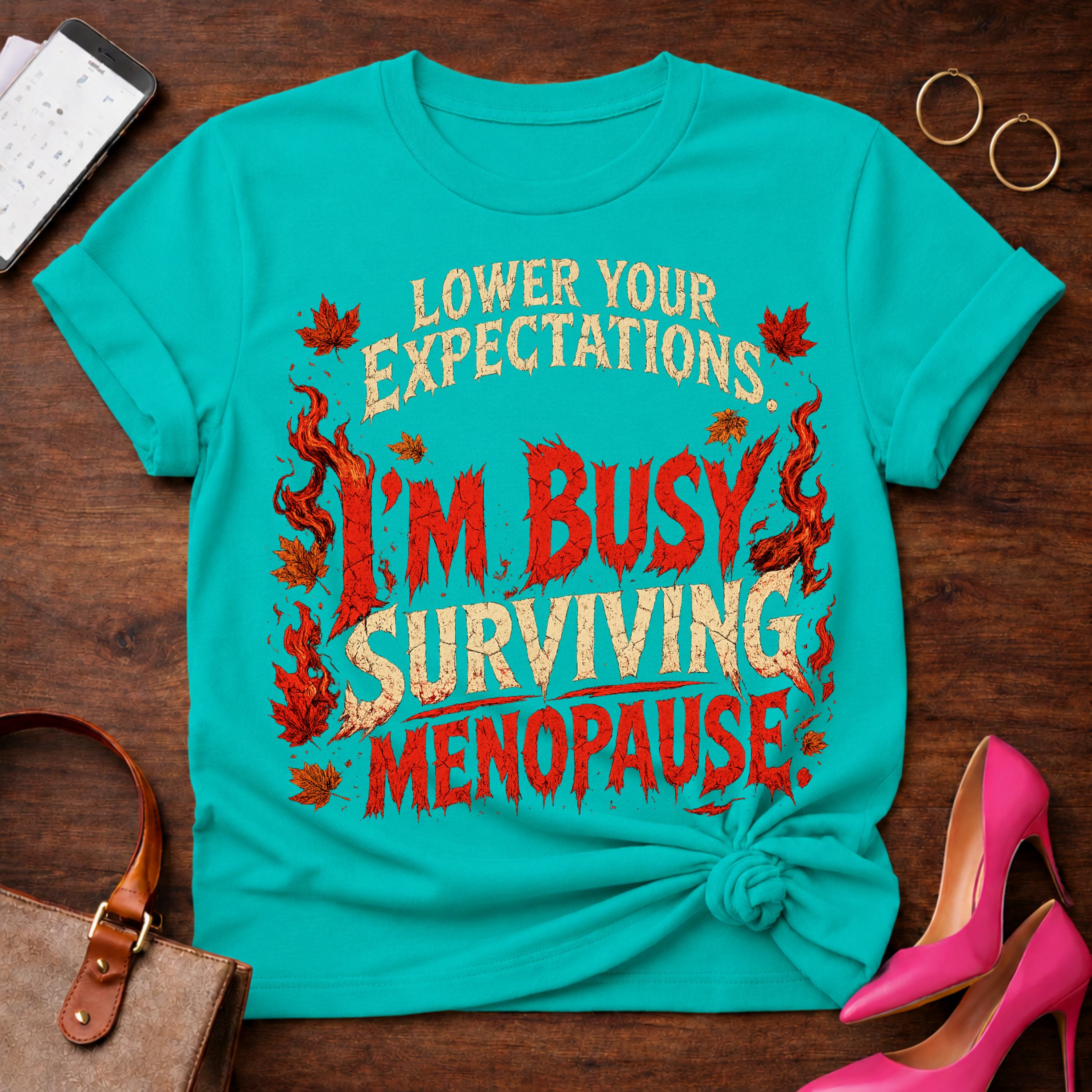 T-Shirt — "Lower Your Expectations. I'm Busy Surviving Menopause" Vintage Quote Tee