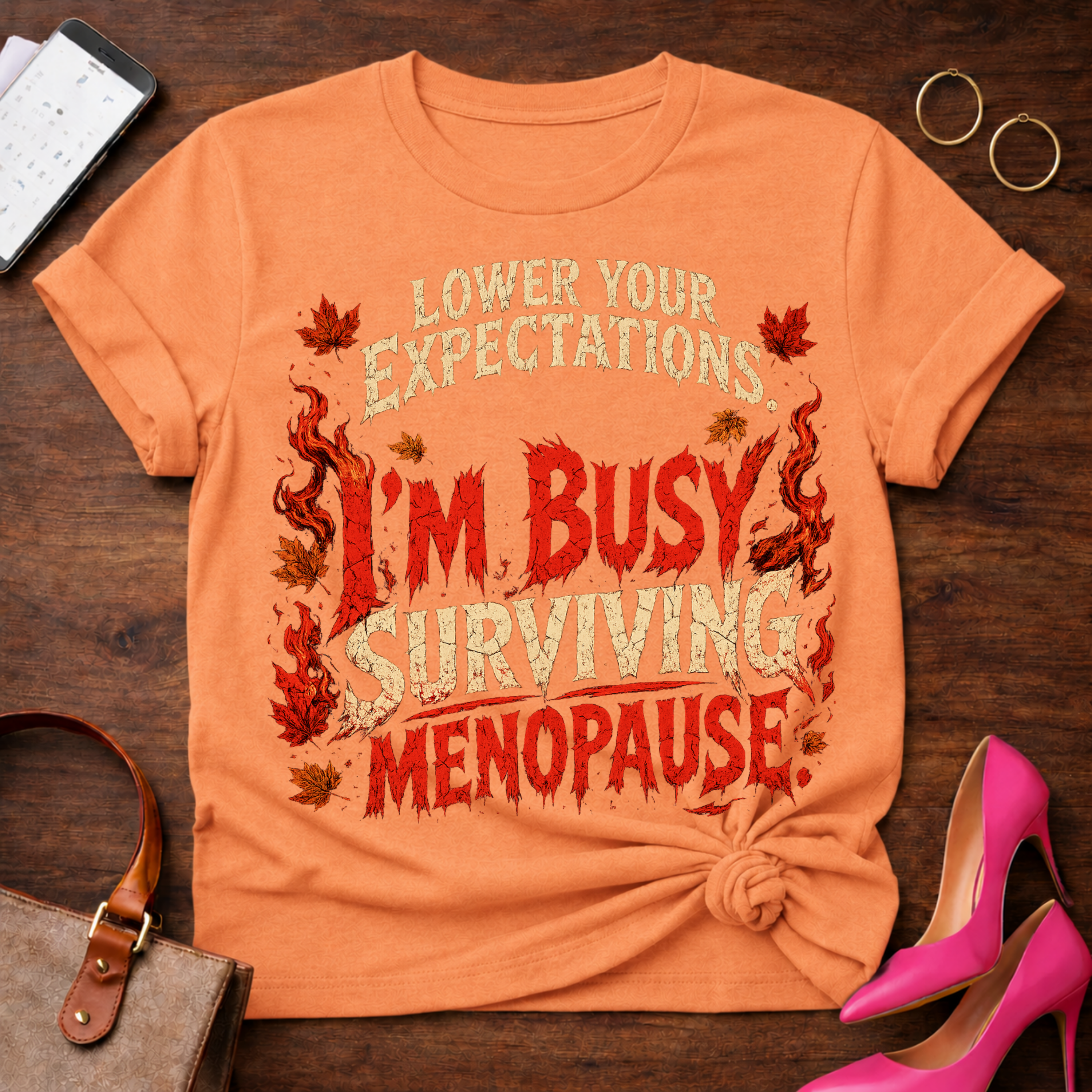 T-Shirt — "Lower Your Expectations. I'm Busy Surviving Menopause" Vintage Quote Tee