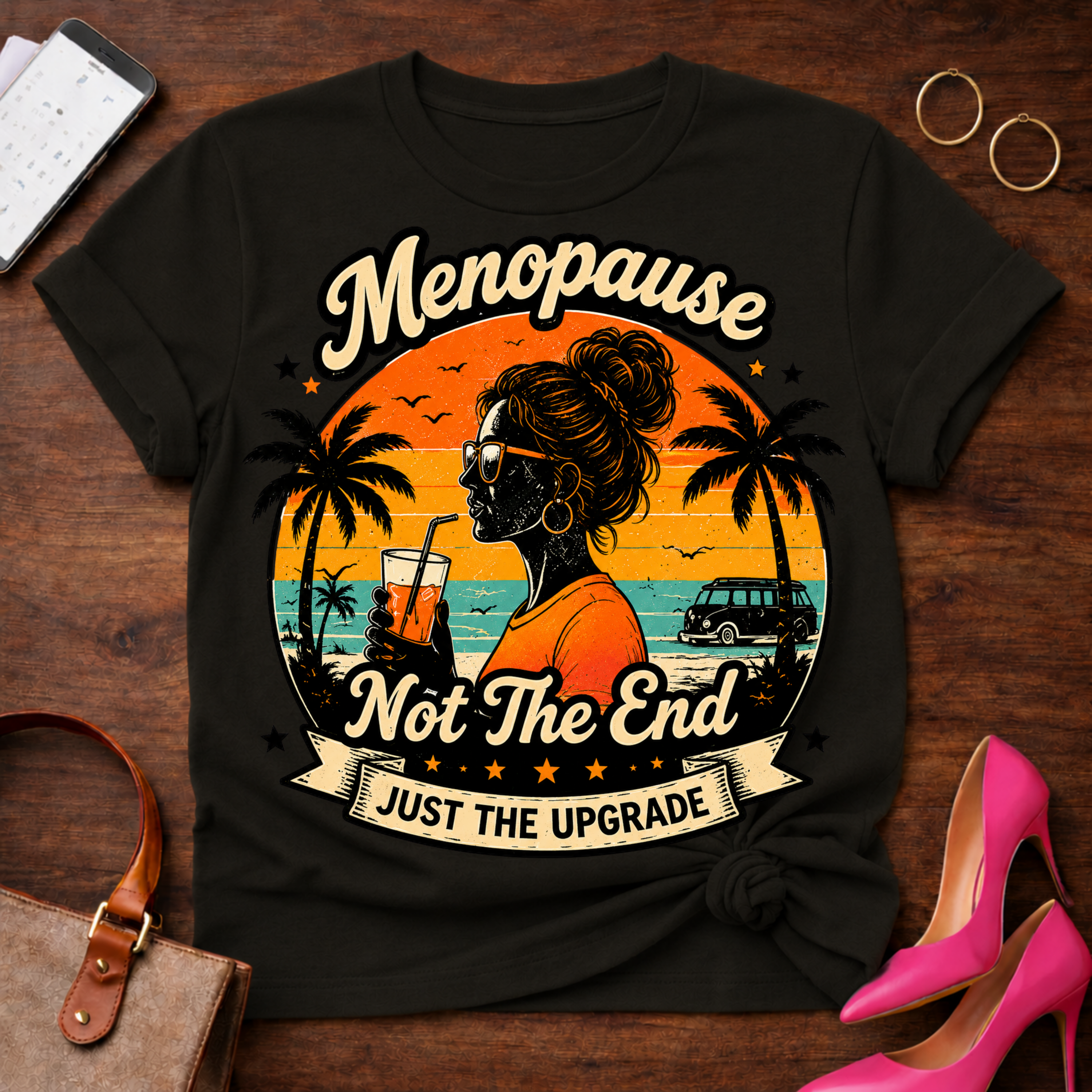 T-Shirt — "Menopause Not The End. Just An Upgrade" Vintage Quote Tee