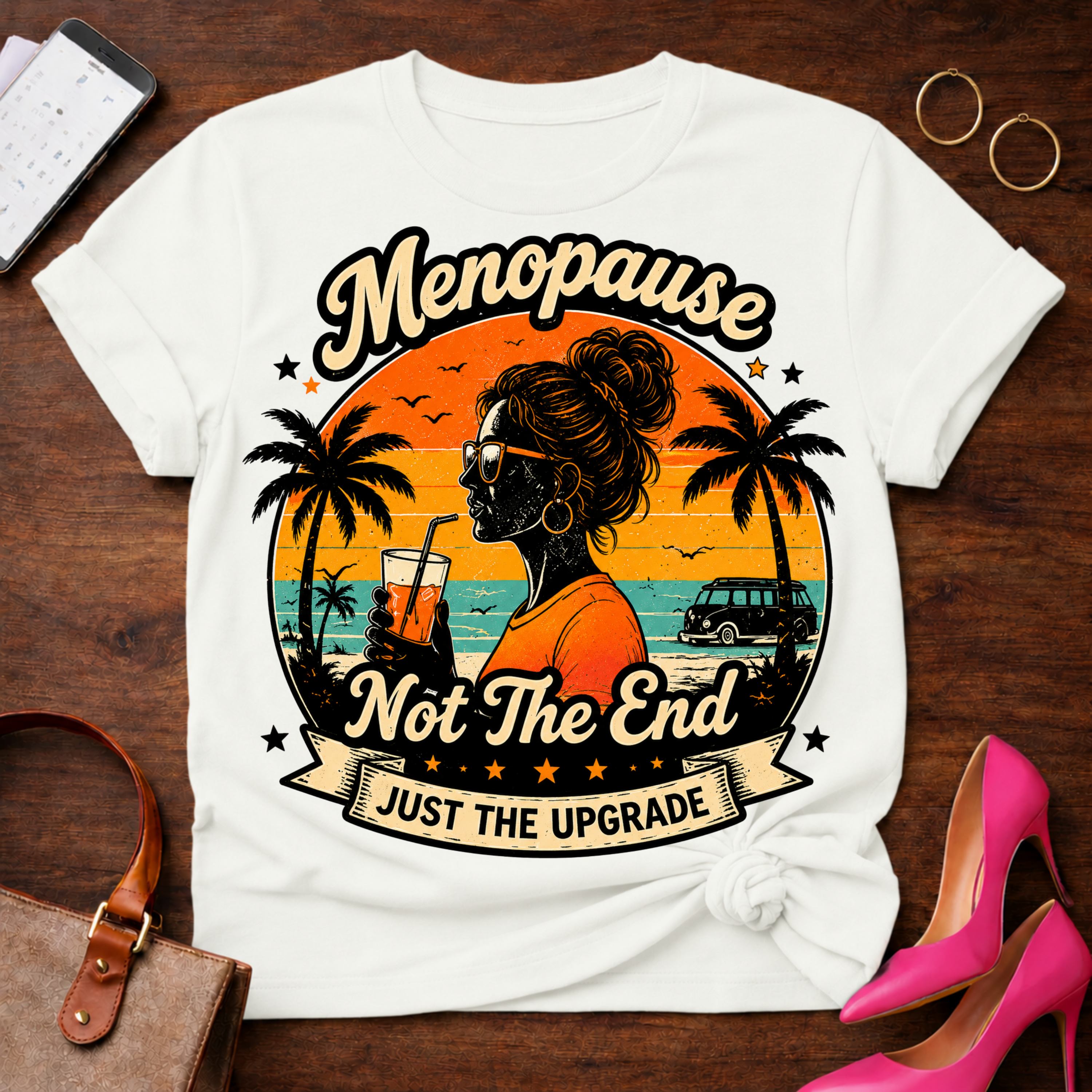 T-Shirt — "Menopause Not The End. Just An Upgrade" Vintage Quote Tee