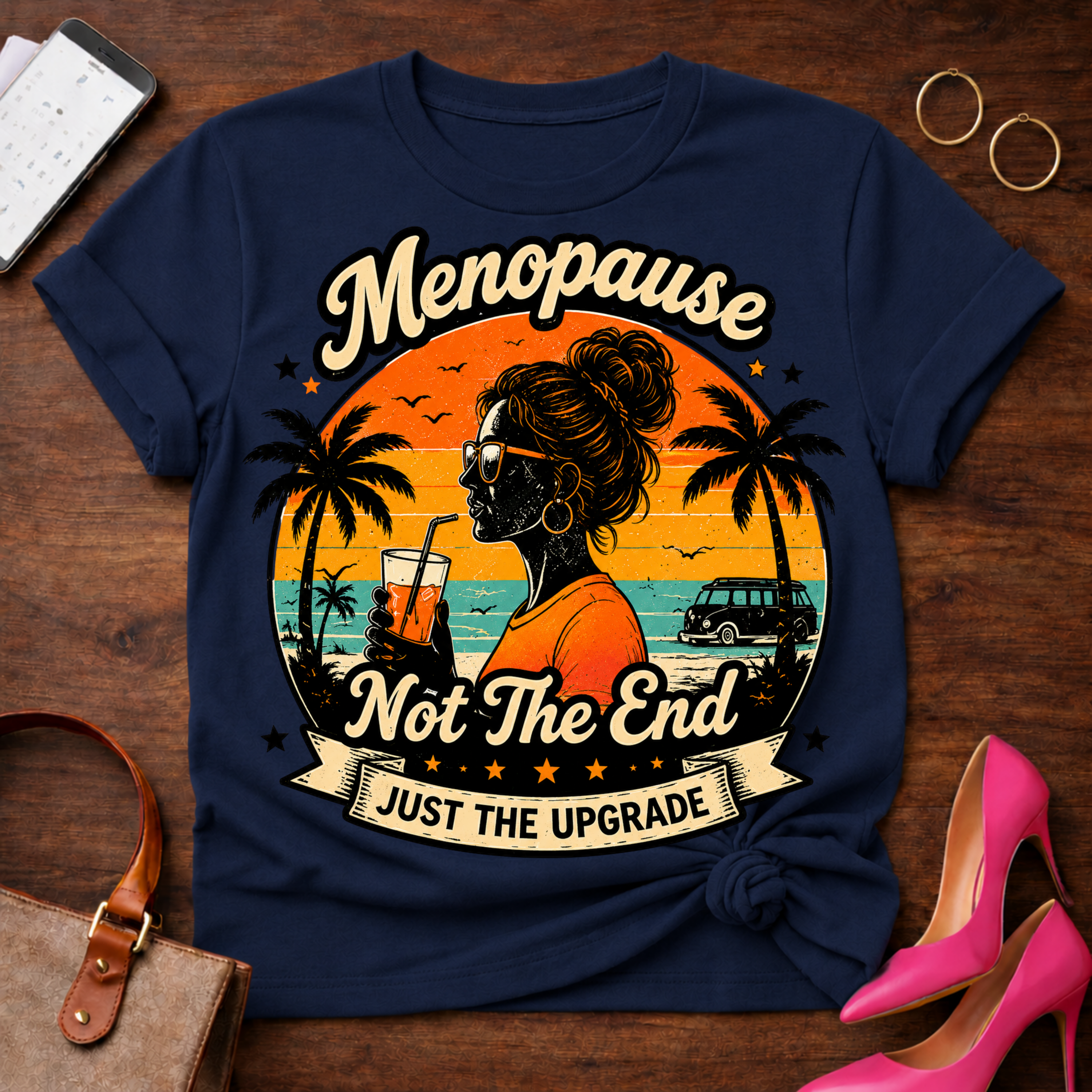 T-Shirt — "Menopause Not The End. Just An Upgrade" Vintage Quote Tee