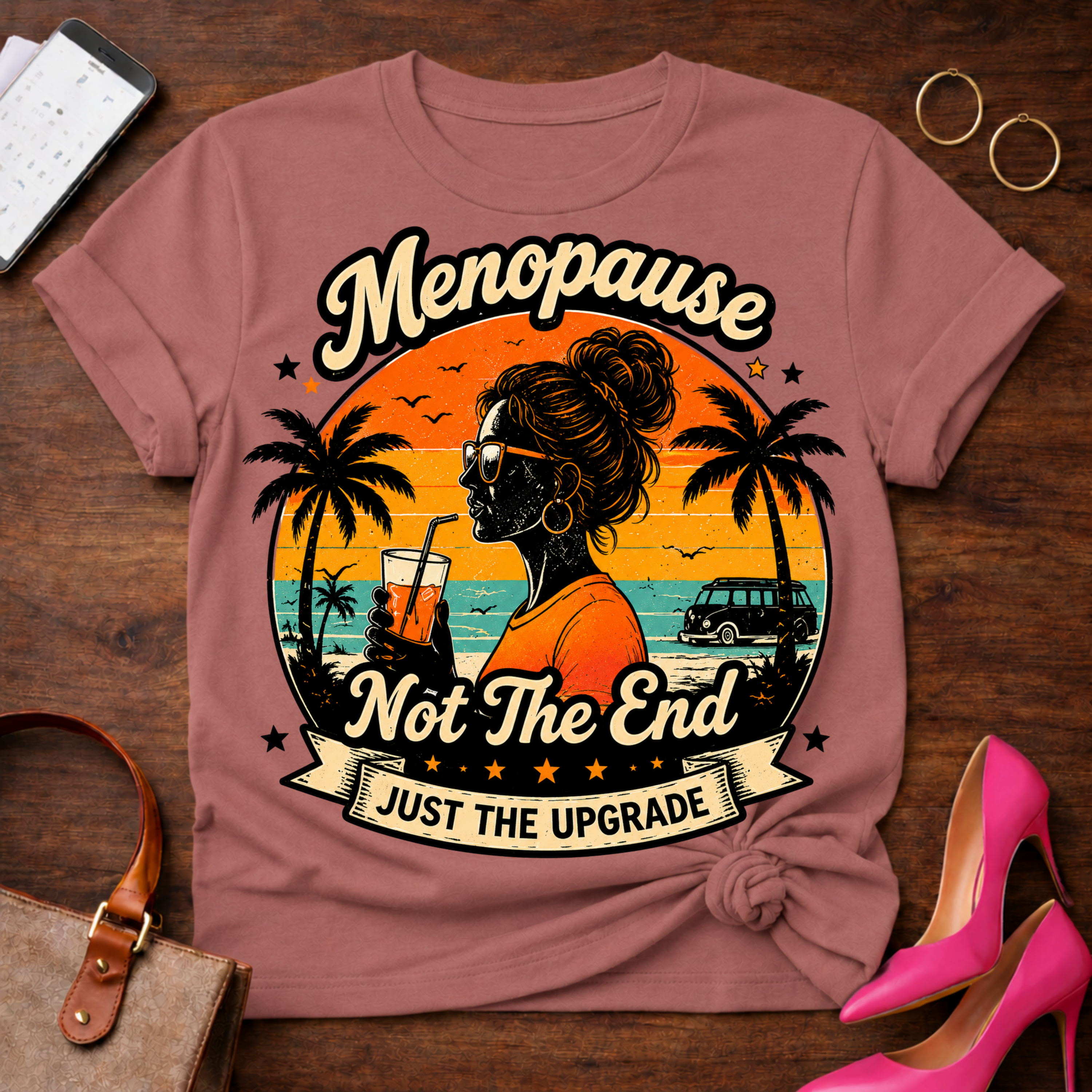 T-Shirt — "Menopause Not The End. Just An Upgrade" Vintage Quote Tee