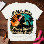 T-Shirt — "Thick Skin. Strong Mind. Unbothered Always" Vintage Quote Tee
