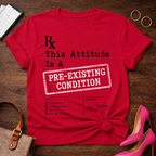 T-Shirt — "Pre-Existing Condition." Vintage Quote Tee