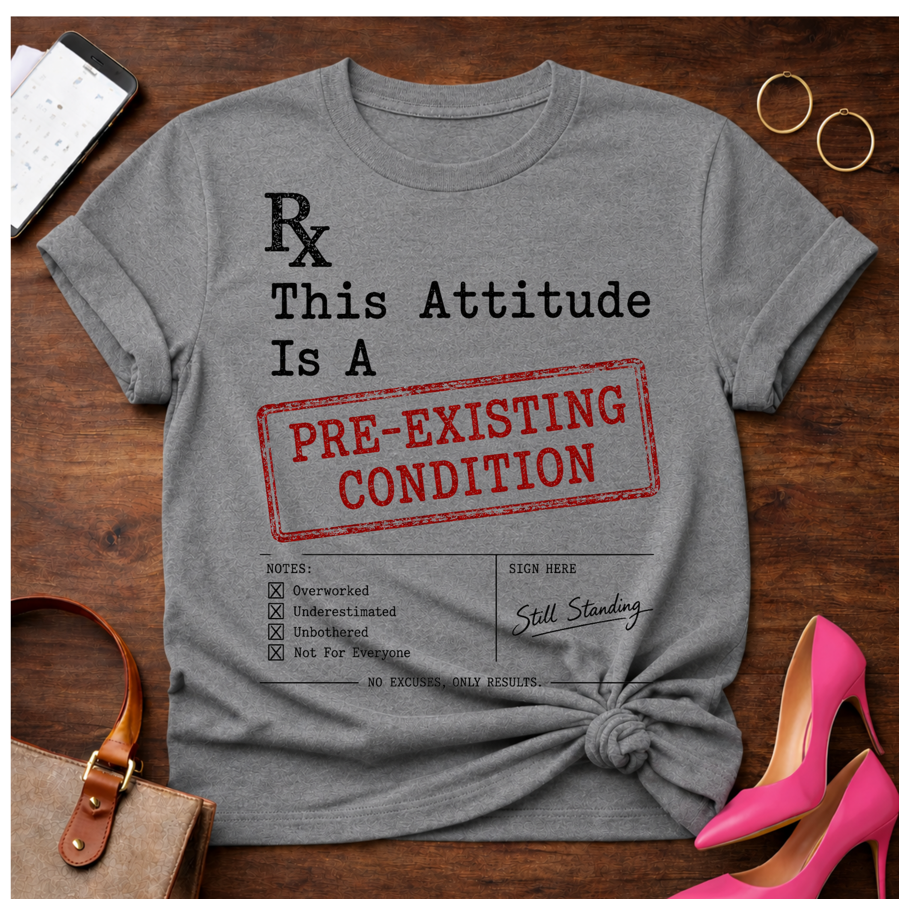 T-Shirt — "Pre-Existing Condition." Vintage Quote Tee