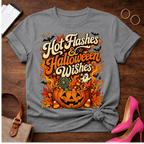 T-Shirt — "Hot Flashes & Halloween Wishes" Vintage Quote Tee