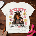 Anxiety Mode T-Shirt
