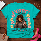 Anxiety Mode T-Shirt