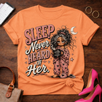 Sleep Never Heard of Her T‑Shirt — Cute Nighttime Graphic Tee