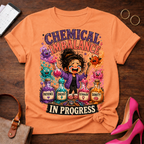 Chemical Imbalance Tee — "Chemical Imbalance In Progress" Funny Graphic T-Shirt