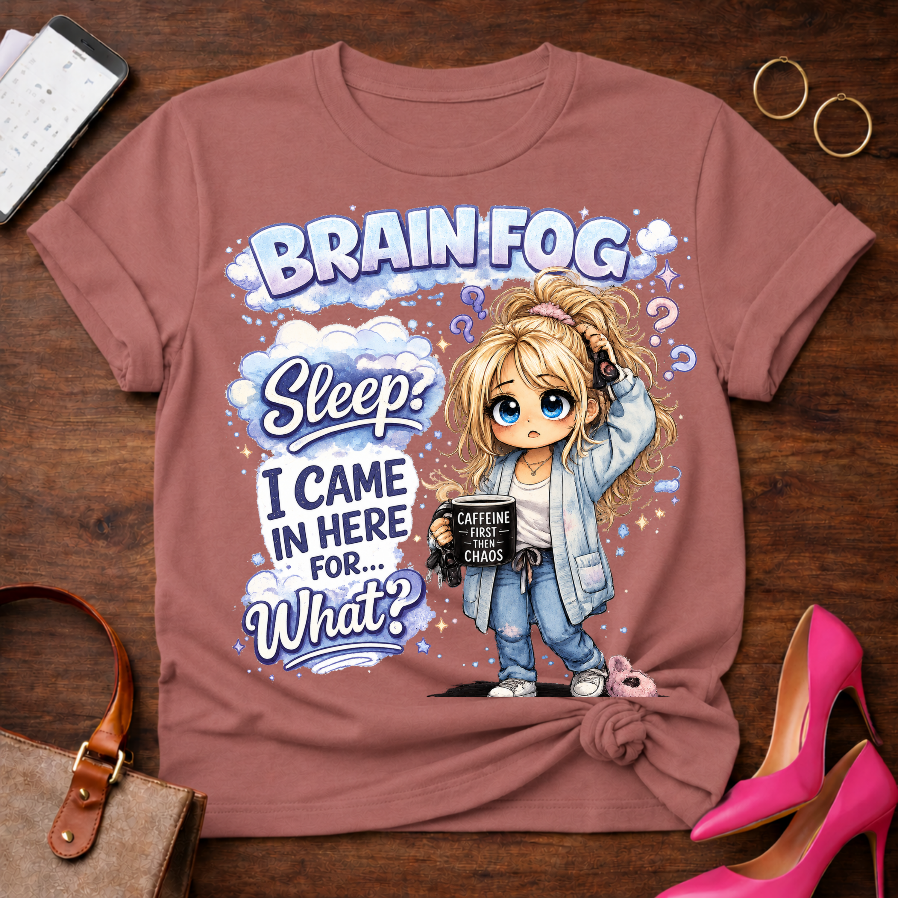 Brain Fog Sleep Funny Graphic Tee — “I Came In Here For…What?” Cute Sleepy Girl Shirt
