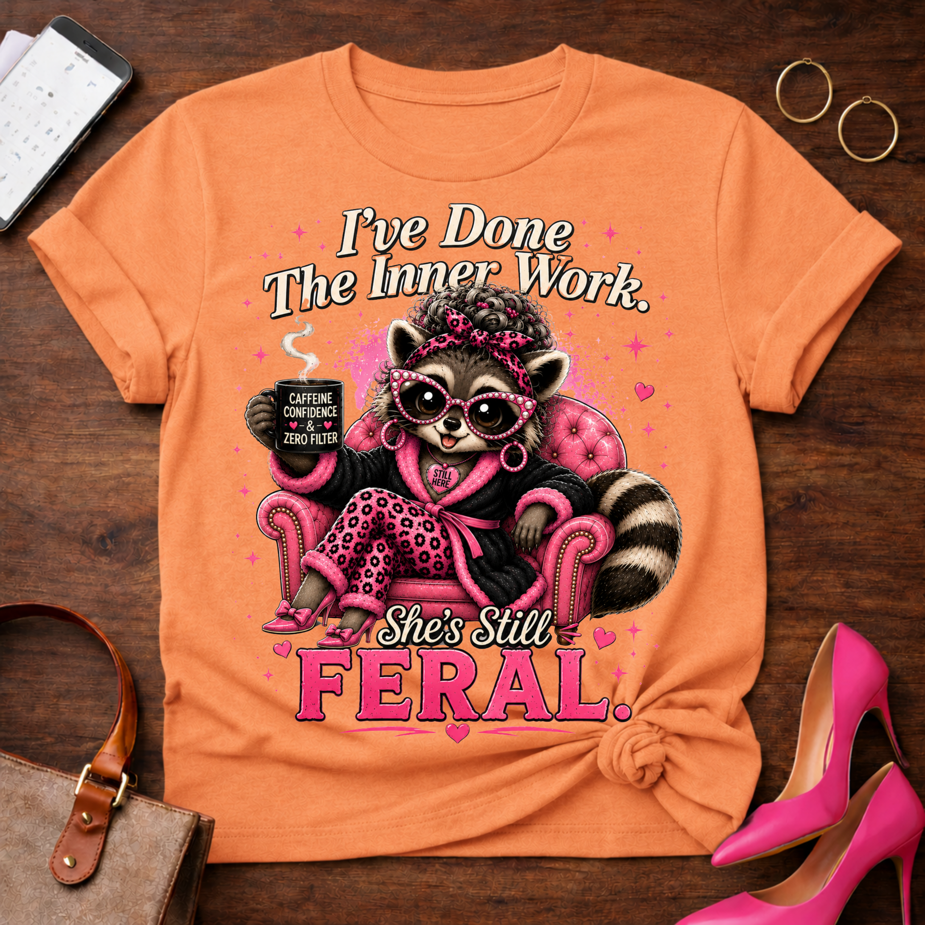 Feral Raccoon Lounge T‑Shirt — "I've Done The Inner Work, She's Still Feral"