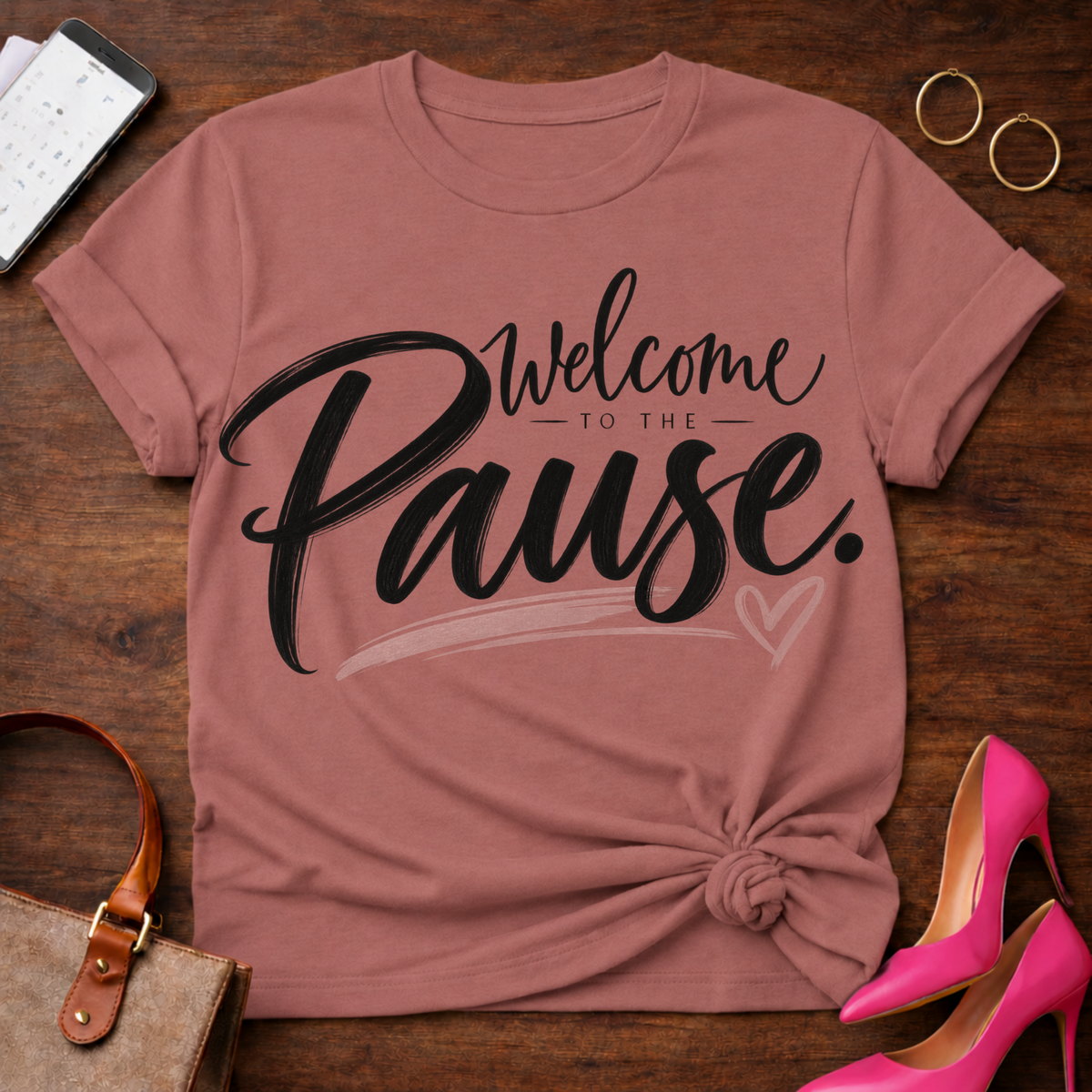 Welcome To The Pause T-Shirt — Relaxation Graphic Tee with Heart Accent