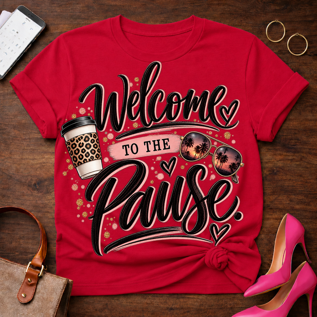 Welcome to the Pause T‑Shirt — Coffee & Cozy Vibes Graphic Tee