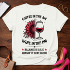 Coffee in the AM Wine in the PM T-Shirt — "Balance Is a Lie, Winging It Is My Cardio" Graphic Tee
